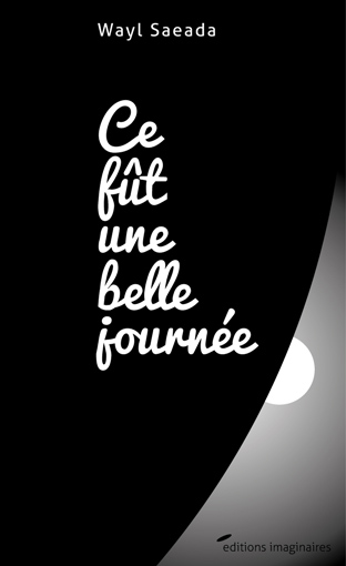 007_Ce fût une belle journée.jpg